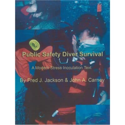 Public Safety Diver Survival Manual